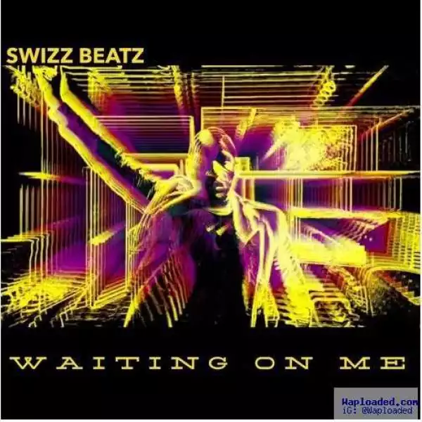 Swizz Beatz - Waitin ‘ On Me